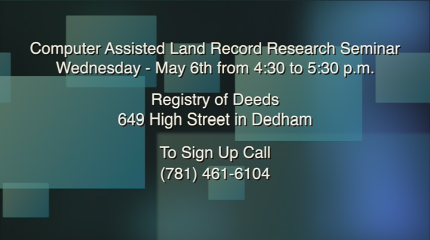 Norfolk County Registry of Deeds- Computer Assisted Land Research Seminar PSA 4-29-2015