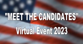 Navigate to "Meet The Candidates" Virtual Event 2023 debate
